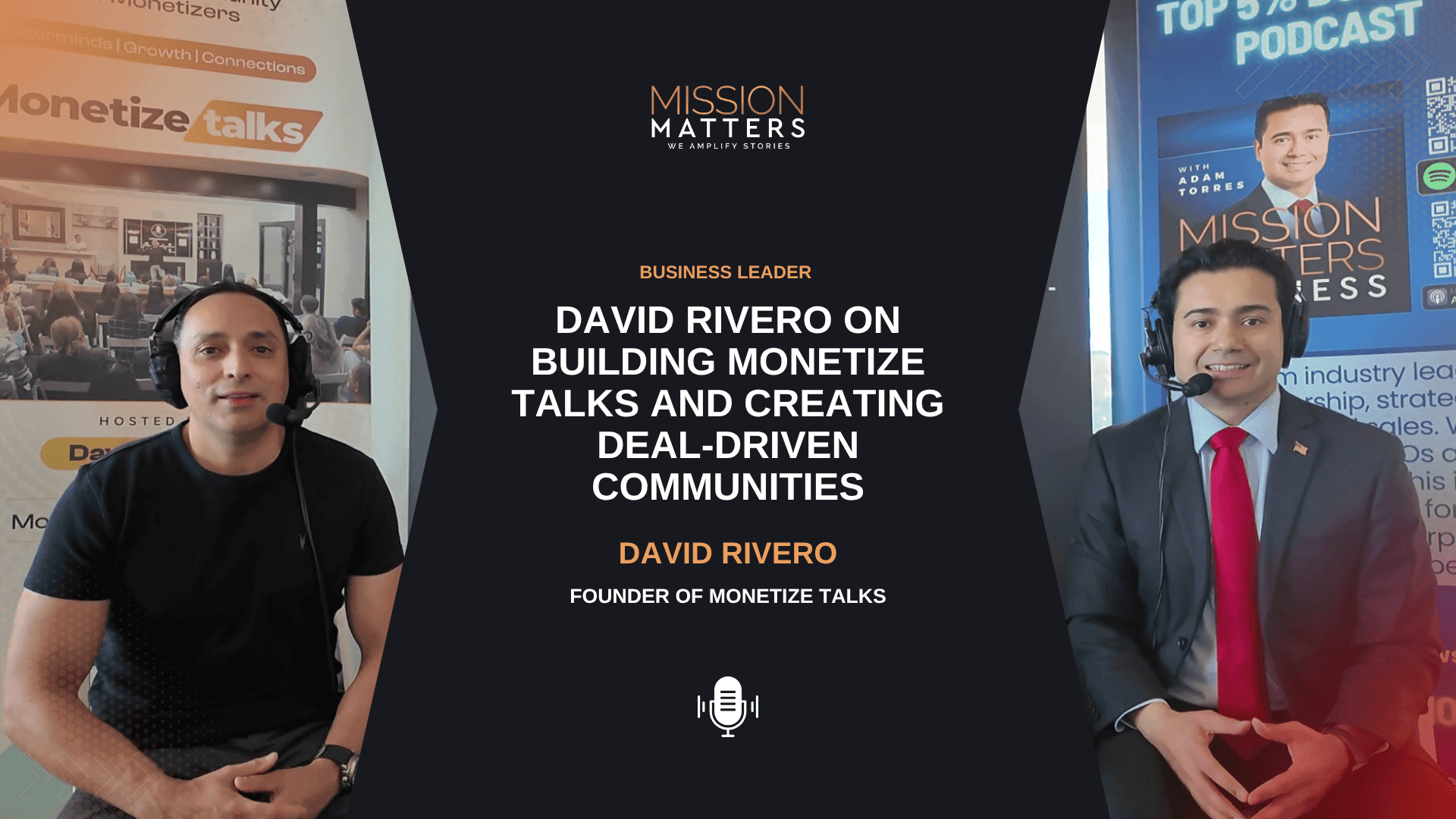 David Rivero on Building Monetize Talks and Creating Deal-Driven Communities