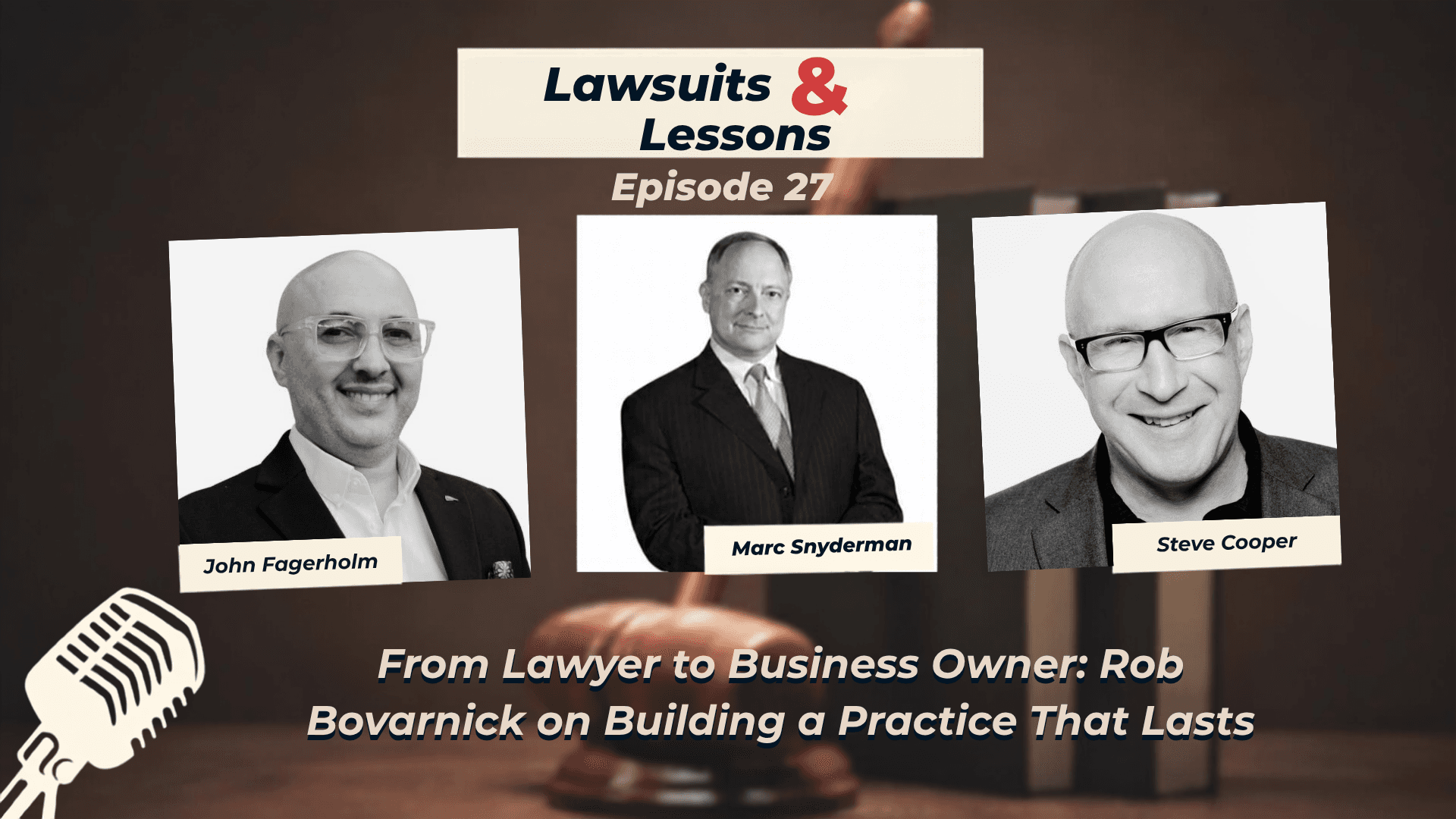 From Lawyer to Business Owner: Rob Bovarnick on Building a Practice That Lasts