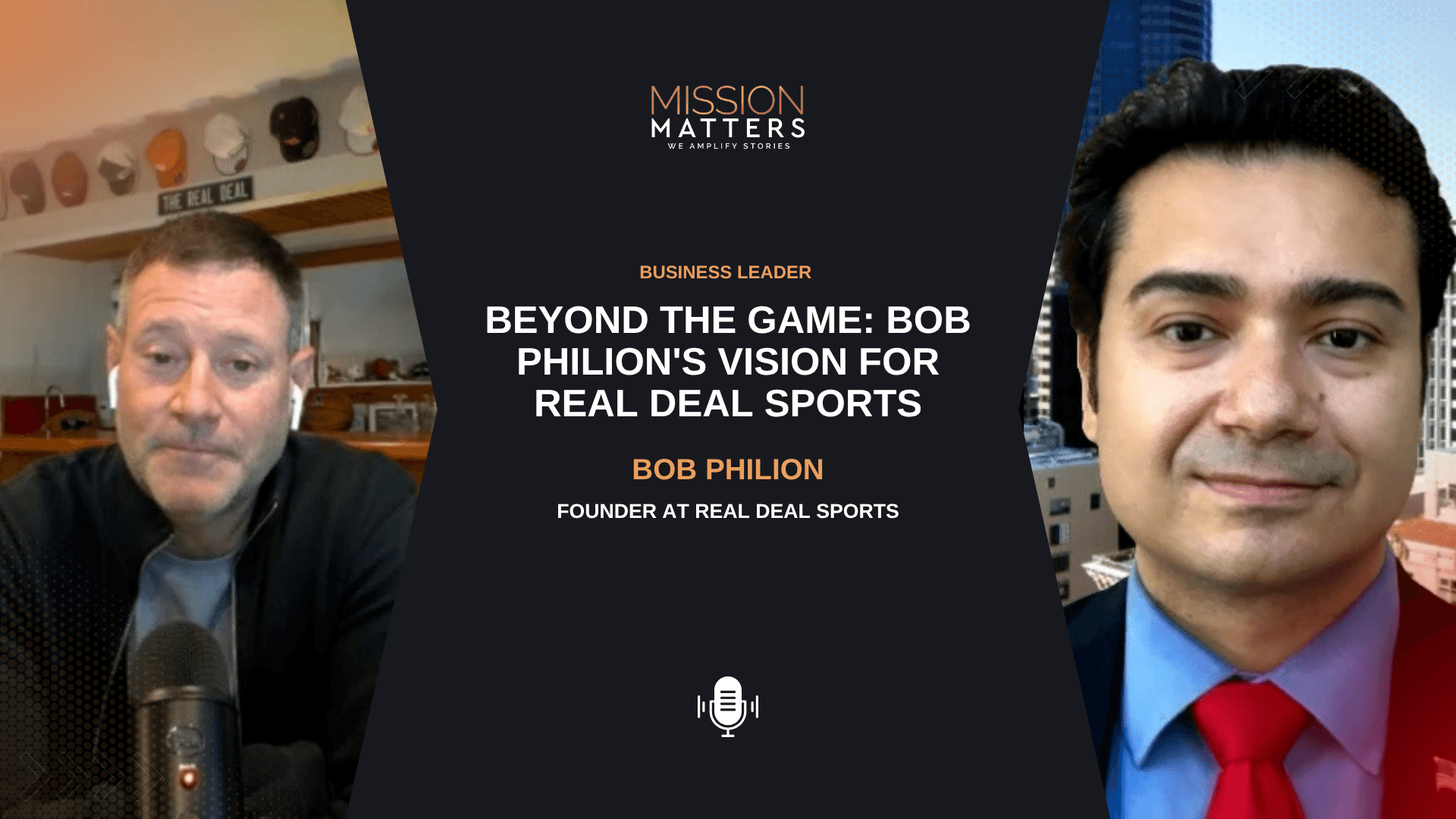 Beyond the Game: Bob Philion's Vision for Real Deal Sports