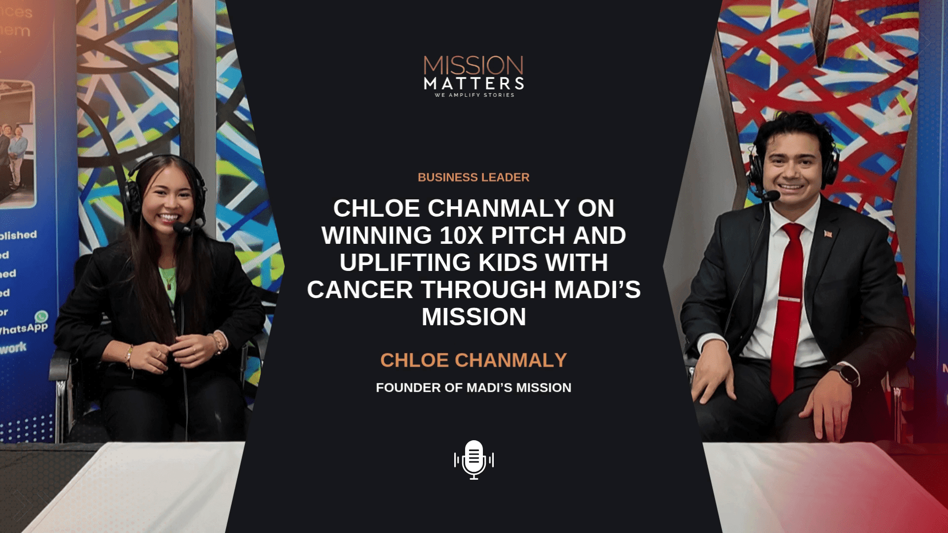 Chloe Chanmaly on Winning 10X Pitch and Uplifting Kids with Cancer Through Madi’s Mission