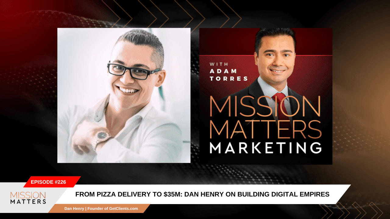 From Pizza Delivery to $35M: Dan Henry on Building Digital Empires