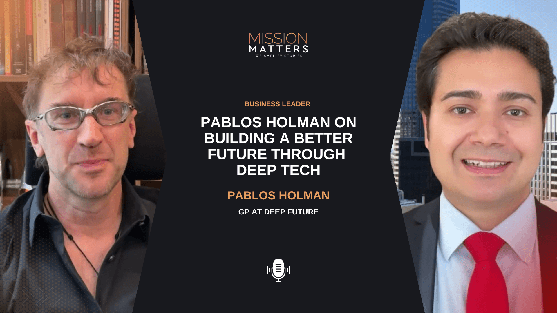 Pablos Holman on Building a Better Future Through Deep Tech