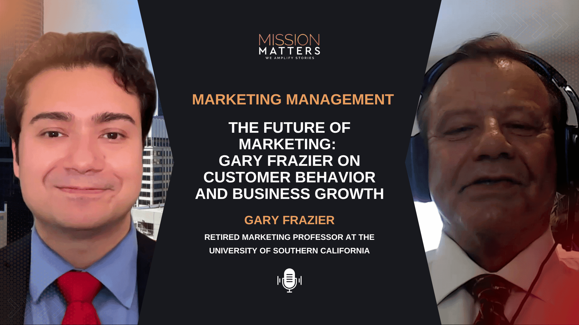 The Future of Marketing: Gary Frazier on Customer Behavior and Business Growth