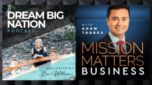 Lisa Williams Launches the Dream Big Nation Podcast