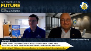 John Howley Shares Impact of Extension in Texas and Beyond On New Episode of Growing Our Future Podcast