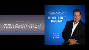 Owner Occupied Bridge Loans with Ed Brown