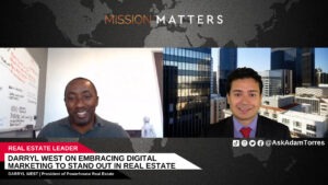 Darryl West on Embracing Digital Marketing to Stand Out in Real Estate