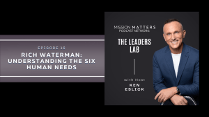 Rich Waterman: Understanding The Six Human Needs