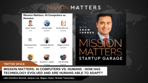 Mission Matters: AI Computers vs. Humans – How has Technology Evolved and are Humans able to adapt?