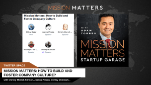 Mission Matters: How to Build and Foster Company Culture?