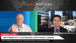 “The Power of a Life Mission” with Philip Larson