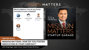 <strong>Mission Matters: How do you Foster Innovation in your Company?</strong>