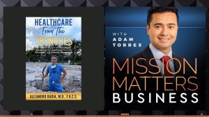 “Healthcare from the Trenches” by Author Alejandro Badia, MD Hits #1 on Amazon Hot New Releases
