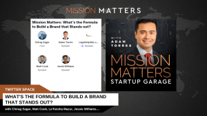 Mission Matters: What’s the Formula to Build a Brand that Stands Out?