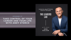 Take Control Of Your Career And Your Life with Andy Storch
