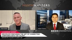 Ken Eslick Discusses the Art of Connecting Companies with Top Talent