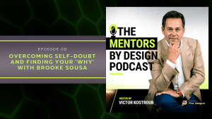 <a href="https://www.buzzsprout.com/1962721/episodes/12362823">Overcoming Self-Doubt and Finding Your ‘Why’ with Brooke Sousa</a>