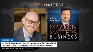 Author Edward E. Tyson Launches “From Expert to Executive: Mastering the SOPs of Leading”